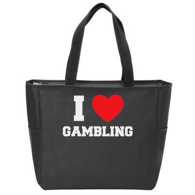 I Love Gambling Zip Tote Bag