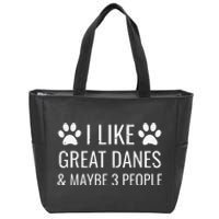 I Like Great Danes & Maybe 3 People Funny Puppy Dog Gift Zip Tote Bag