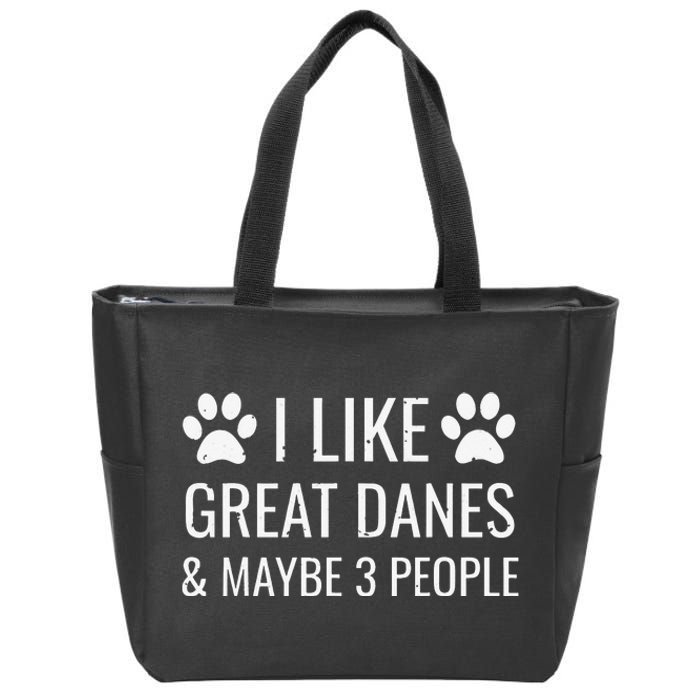 I Like Great Danes & Maybe 3 People Funny Puppy Dog Gift Zip Tote Bag