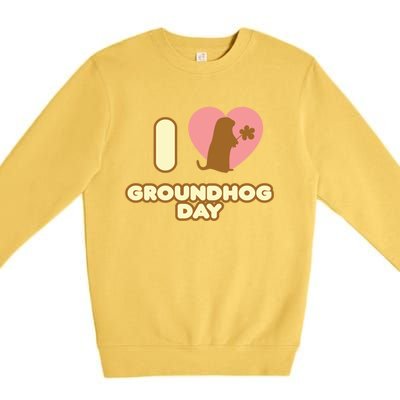 I Love Groundhog Day February 2 Groundhog Day February Gift Premium Crewneck Sweatshirt