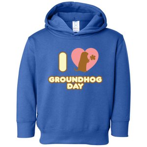 I Love Groundhog Day February 2 Groundhog Day February Gift Toddler Hoodie