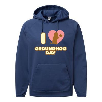 I Love Groundhog Day February 2 Groundhog Day February Gift Performance Fleece Hoodie