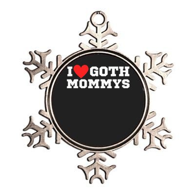 I Love Goth Mommys I Love Goth Girl I Heart Goth Metallic Star Ornament