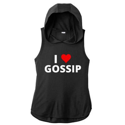 I Love Gossip Ladies PosiCharge Tri-Blend Wicking Draft Hoodie Tank