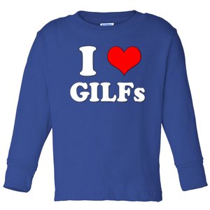 I Love Gilfs Funny Saying Memes I Love My Friend Gift Toddler Long Sleeve Shirt