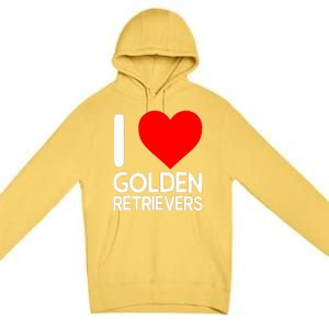 I Love Golden Retrievers Premium Pullover Hoodie