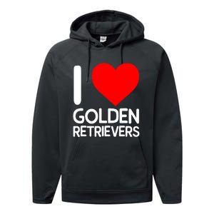 I Love Golden Retrievers Performance Fleece Hoodie