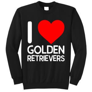 I Love Golden Retrievers Sweatshirt