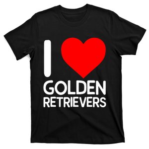 I Love Golden Retrievers T-Shirt