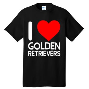 I Love Golden Retrievers Tall T-Shirt