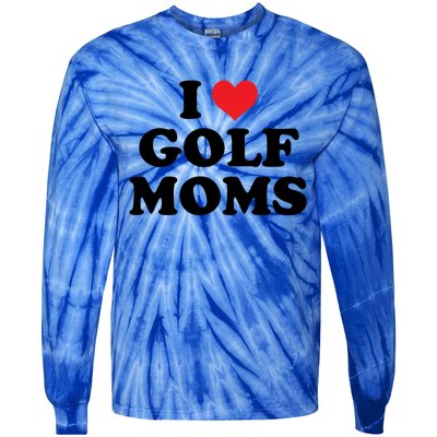 I Love Golf Moms Funny Design Gift Tie-Dye Long Sleeve Shirt