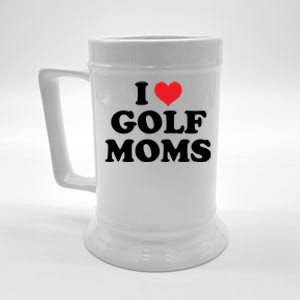 I Love Golf Moms Funny Design Gift Beer Stein