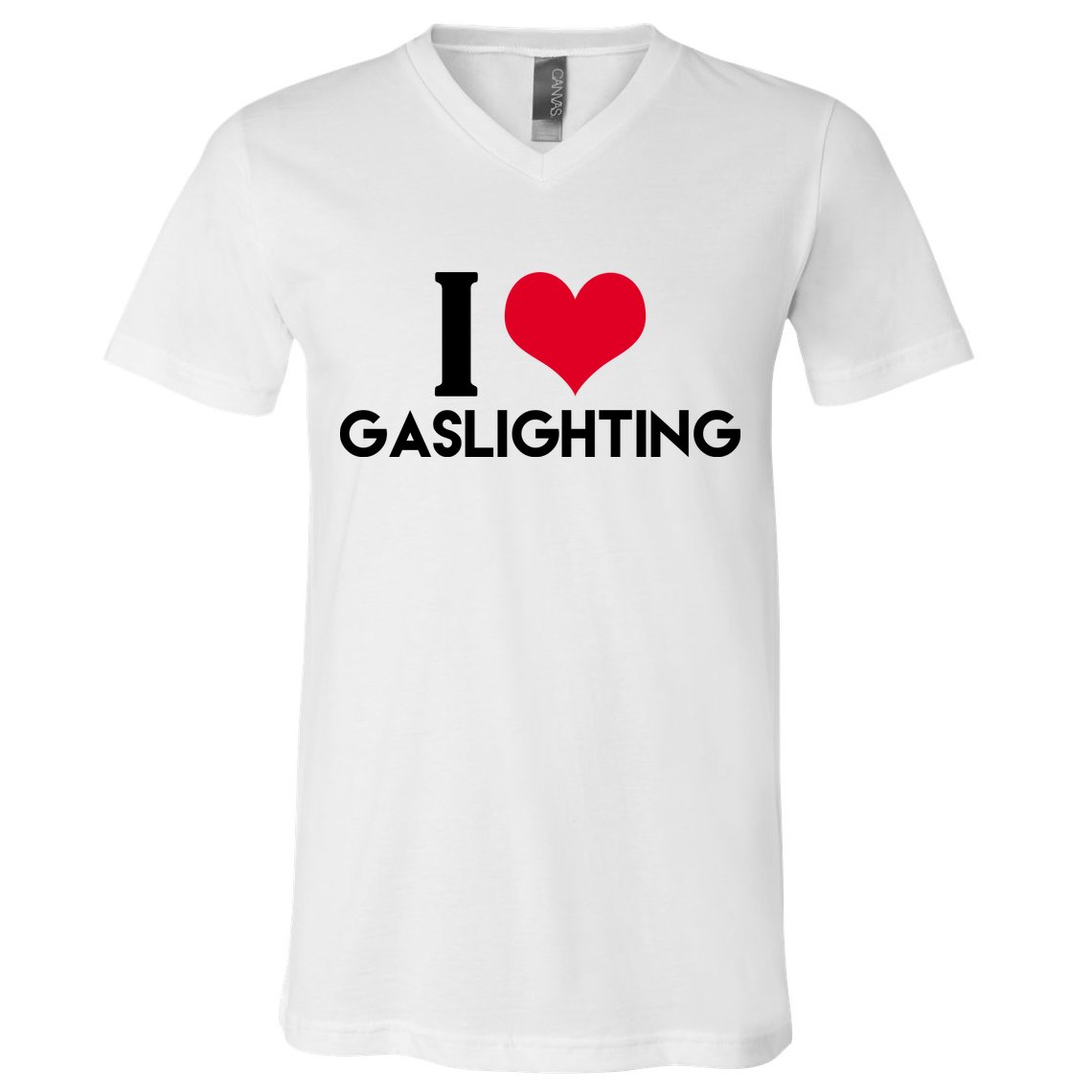 I Love Gaslighting V-Neck T-Shirt