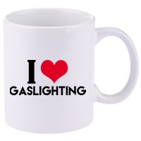 I Love Gaslighting 11oz C Handle Ceramic Mug