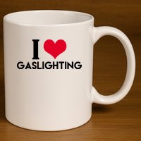 I Love Gaslighting 11oz C Handle Ceramic Mug