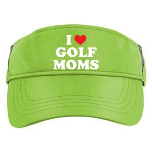 I Love Golf Moms Funny Design Gift Adult Drive Performance Visor