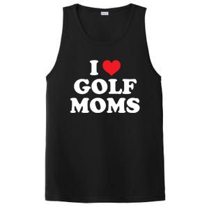 I Love Golf Moms Funny Design Gift PosiCharge Competitor Tank