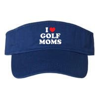 I Love Golf Moms Funny Design Gift Valucap Bio-Washed Visor