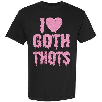 I Love Goth Thots Garment-Dyed Heavyweight T-Shirt