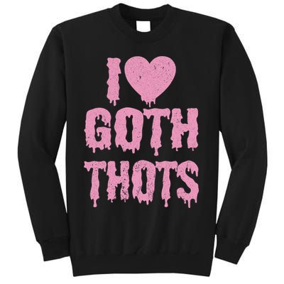 I Love Goth Thots Sweatshirt