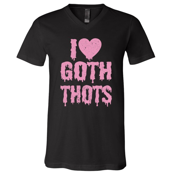 I Love Goth Thots V-Neck T-Shirt