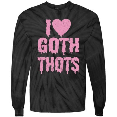 I Love Goth Thots Tie-Dye Long Sleeve Shirt