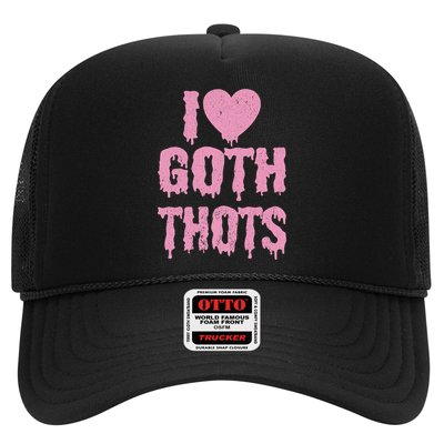 I Love Goth Thots Trucker Hat