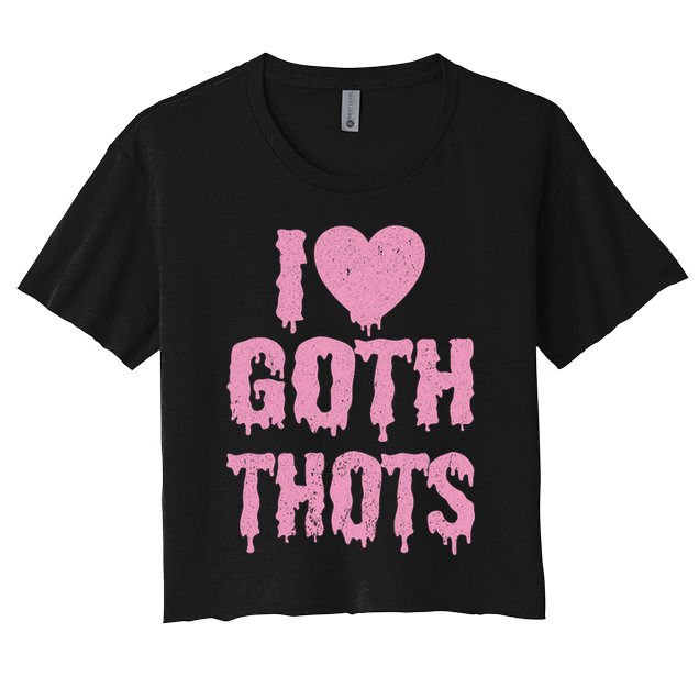 I Love Goth Thots Women's Crop Top Tee