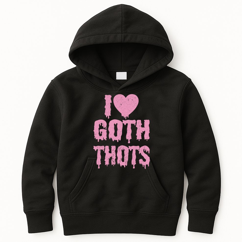 I Love Goth Thots Kids Hoodie