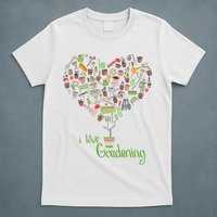 I Love Gardening Potted Bush Of Gardening T-Shirt