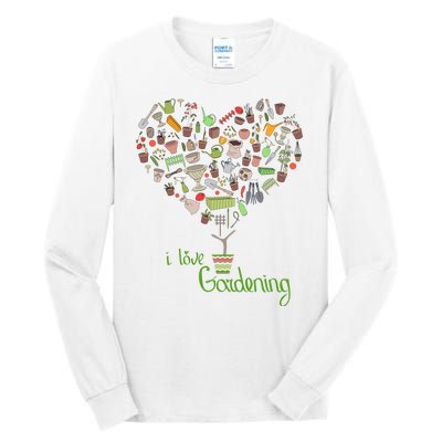 I Love Gardening Potted Bush Of Gardening Tall Long Sleeve T-Shirt