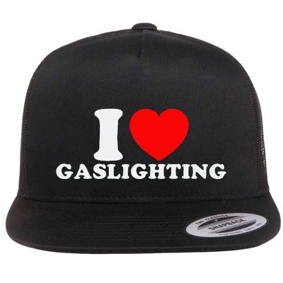 I Love Gaslighting Funny I Heart Gaslighting Gaslight Lover Flatbill Hat