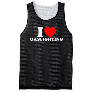 I Love Gaslighting Funny I Heart Gaslighting Gaslight Lover Mesh Reversible Basketball Jersey Tank