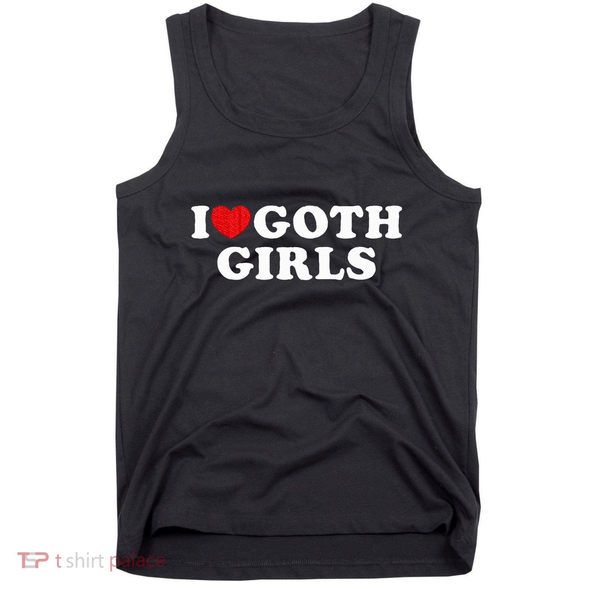 I Love Goth I Heart Goth Tank Top