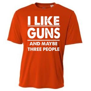 I Like Guns And Maybe Three People Cooling Performance Crew T-Shirt