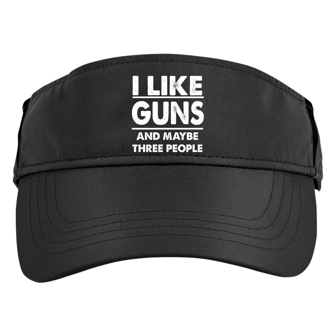 I Like Guns And Maybe Three People Adult Drive Performance Visor