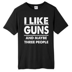 I Like Guns And Maybe Three People Tall Fusion ChromaSoft Performance T-Shirt