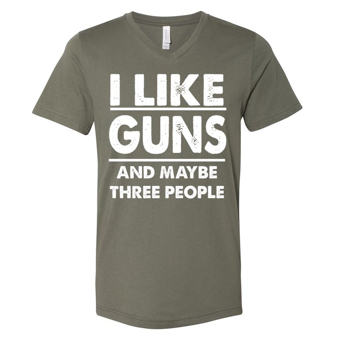 I Like Guns And Maybe Three People V-Neck T-Shirt