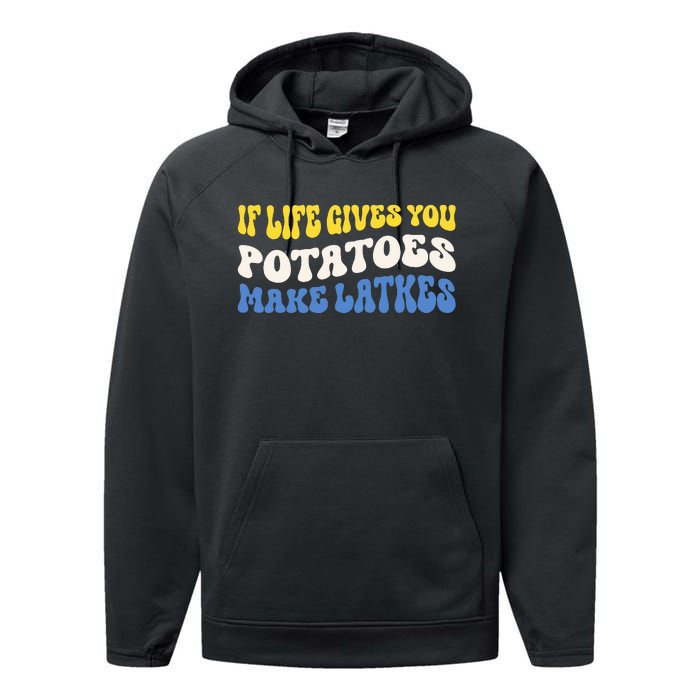 If Life Gives You Potatoes Make Latkes Funny Jewish Hanukkah Performance Fleece Hoodie