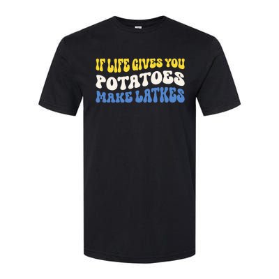 If Life Gives You Potatoes Make Latkes Funny Jewish Hanukkah Softstyle CVC T-Shirt