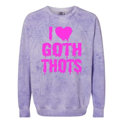 I Love Goth Thots Colorblast Crewneck Sweatshirt