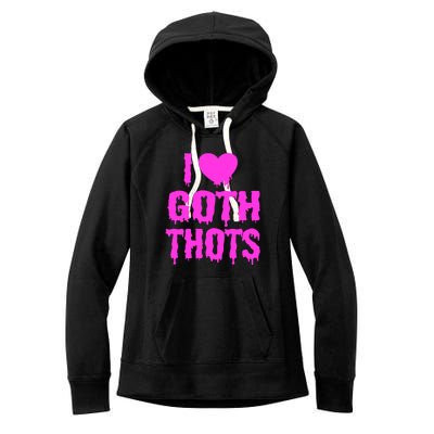 I Love Goth Thots Women's Fleece Hoodie