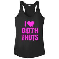 I Love Goth Thots Ladies PosiCharge Competitor Racerback Tank