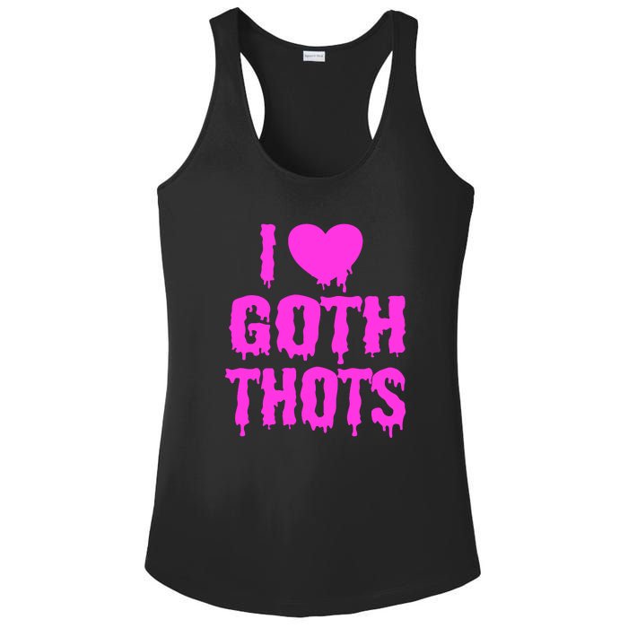 I Love Goth Thots Ladies PosiCharge Competitor Racerback Tank