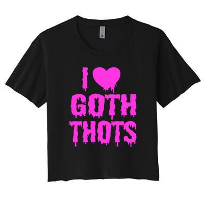 I Love Goth Thots Women's Crop Top Tee