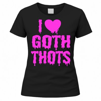 I Love Goth Thots Women's T-Shirt