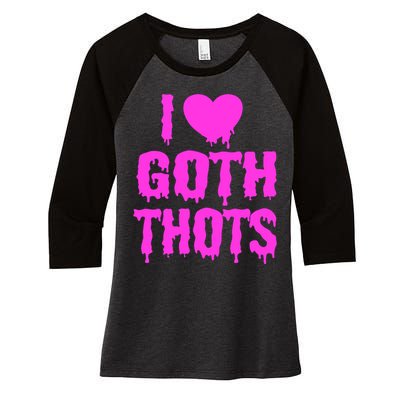 I Love Goth Thots Women's Tri-Blend 3/4-Sleeve Raglan Shirt