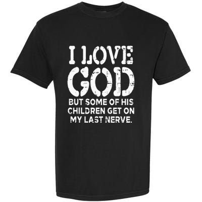 I Love God But Funny Jesus Christ Religious Christian Gift Garment-Dyed Heavyweight T-Shirt