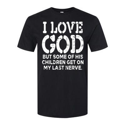 I Love God But Funny Jesus Christ Religious Christian Gift Softstyle CVC T-Shirt