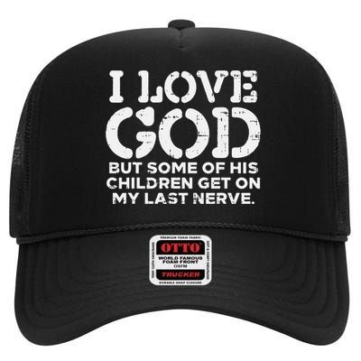 I Love God But Funny Jesus Christ Religious Christian Gift High Crown Mesh Back Trucker Hat